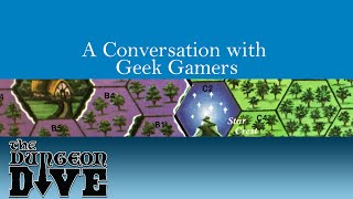 A Conversation with Geek Gamers (solo RPG Friday)