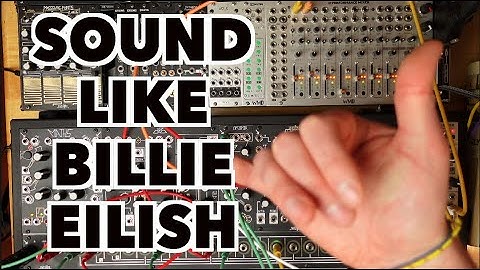 How To Sound Like BILLIE EILISH Bad Guy Vocal Effect on a Modular Synth