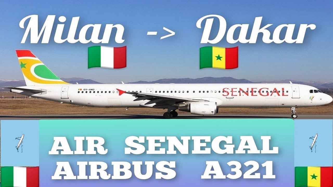 AIR SÉNÉGAL MILAN TO DAKAR - AIRBUS A321