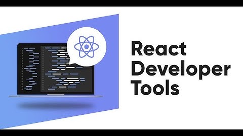 #30 - React Developer Tools (Hindi) | React js Tutorial