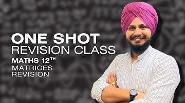 Matrices Revision | Class 12TH  | By Gurjant Singh Sir  | 🔴LIVE | Maths