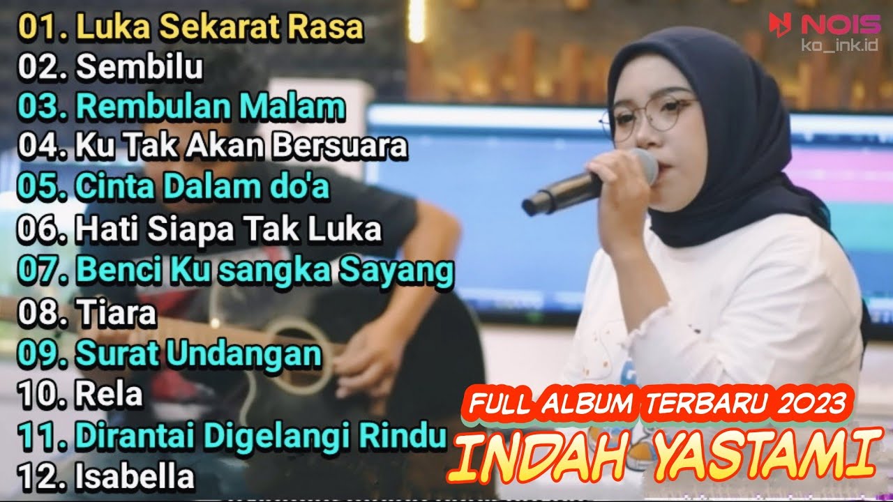 LUKA SEKARAT RASA - (ARIEF) - COVER INDAH YASTAMI FULL ALBUM TERBARU ...