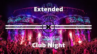 Extended | Club Night #2 - Festival EDM Mix (Progressive House)