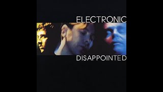 13.  Electronic - Disappointed (Single Mix)