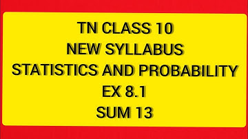 TN Class 10 Maths New Syllabus Statistics and Probability Ex 8.1 sum 13