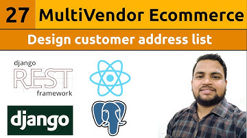 Design Customer Address Add & Show List||Multivendor Ecommerce Website in Django ReactJs #27