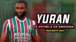 Yuran Fernandes - Highlights 20/21 (CF Estrela)
