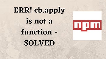 npm ERR! cb.apply is not a function - SOLVED