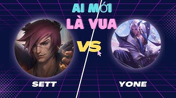 Sett vs Yone Tốc Chiến | Ai sẽ là người chiến thắng trong trận đấu 1vs1 | lmht tốc chiến