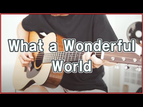 What A Wonderful World - Fingerstyle Guitar Solo.  (핑거스타일기타) - Louis Armstrong