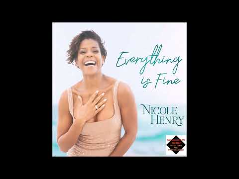 Nicole Henry  -  Everything Is Fine