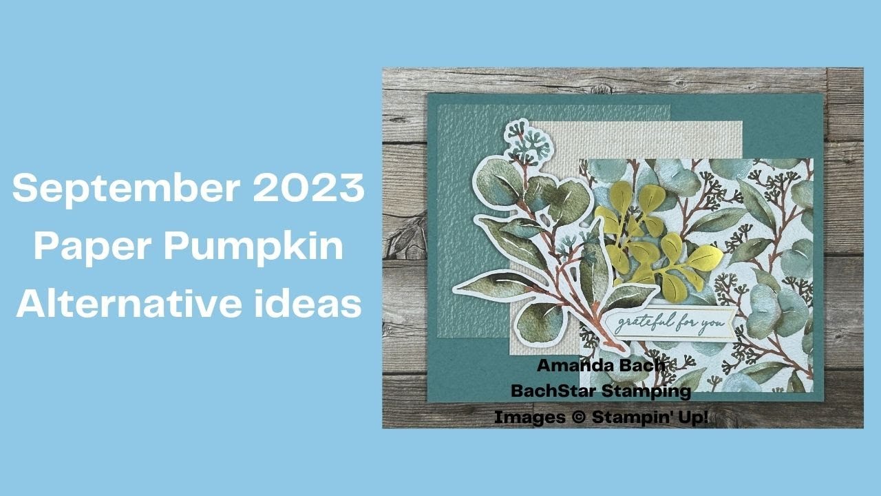 September 2023 Paper Pumpkin Alternative Ideas - YouTube