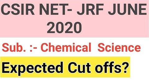 CSIR NET CUT OFF June 2020 | cut off marks Chemical Science CSIR NET JRF | NTA CSIR Chemical Science