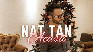 NAT TAN - Acasă