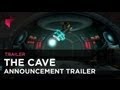 The Cave announcement trailer