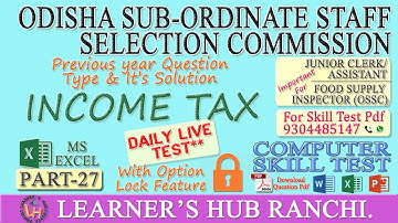 MS-EXCEL PART-27 Income Tax Previous Year Question & Daily Live Test For OSSSC Computer Skill Test