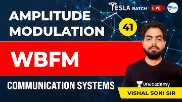 Communication Systems | WBFM | Lec 41 | Amplitude Modulation | GATE Exam