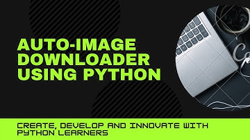 PROGRAM 5: AUTOMATIC IMAGE DATASET DOWNLOADER