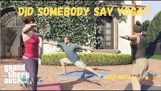 Did Somebody Say Yoga? - GTA 5 Mission #26 || Gold Medal Walkthrough || PS 5 #ps5 Did Somebody Say Yoga? - GTA 5 Mission #26 || Gold Medal Walkthrough || PS 5 #ps5