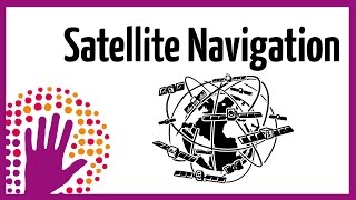 Satellite Navigation  GPS  How It Works