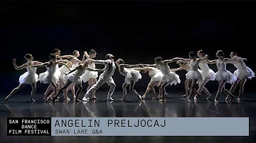 Swan Lake Q & A with Angelin Preljocaj | SFDFF