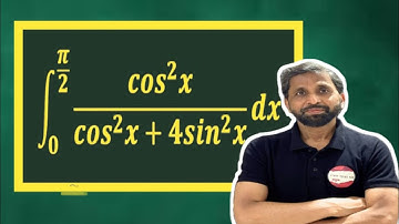 Evaluate the definite integral 0 to pi/2 cos^2x dx/cos^2x + 4sin^2x @StudyPointPro 