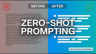 Zero-Shot Prompting for Technical Writers | AI in Technical Writing