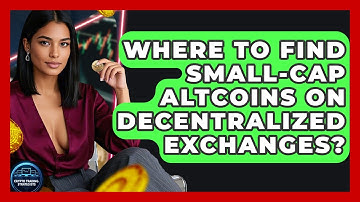 Where To Find Small-cap Altcoins On Decentralized Exchanges? - Crypto Trading Strategists
