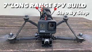 How To Build a 7 inch Long Range Fpv Drone