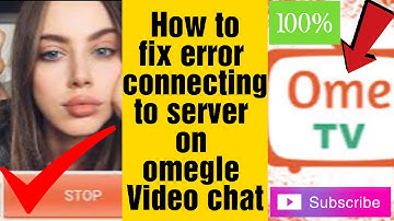 How to fix Omegle error in connecting to server 2020 [STEP BY STEP]