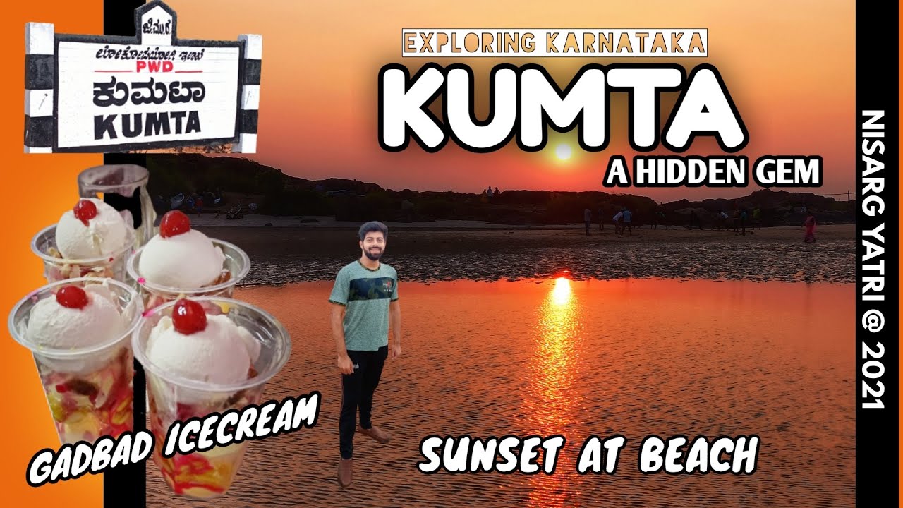 KUMTA - A HIDDEN GEM | KUMTA BEACH | KUMBESHWAR TEMPLE | GADBAD ICECREAM | NISARG YATRI @ 2021