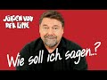 Jürgen von der Lippe - "Wie soll ich sagen..?" das komplette Programm - UNZENSIERT - 2,5