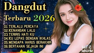 Download Lagu Dangdut TERBARU PALING SEDIH VIRAL TIKTOK 🔥 NONSTOP COCOK UNTUK TEMAN KERJA SANTAI PERJALANAN  MP3