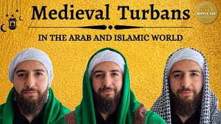 Medieval Islamic Turbans and their different types!