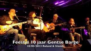 18-05-2013 Roland Friends 10 Jaar Barge