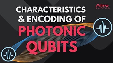 Photonic qubits: characteristics and encoding quantum information