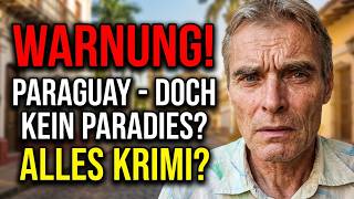 Warnung vor PARAGUAY: Es versinkt im Chaos und in der totalen (Ausländer-) Kriminalität!?