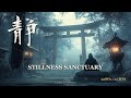 Sealed Light of the Forgotten Shrine | 528Hz 71分 Inner Stillness Meditation｜失われた聖域の静寂