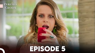 Perfect Groom Episode 5 | English Subtitles