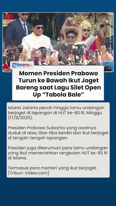 Presiden Prabowo Berjoget! Turun ke Kerumunan saat Silet Open Up Nyanyikan Tabola Bale di HUT ke-80