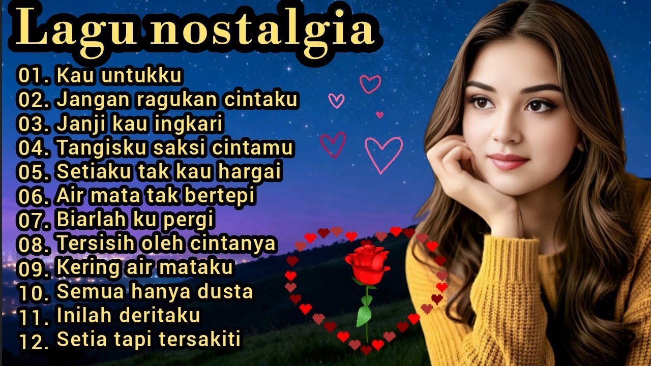 LAGU NOSTALGIA PALING SEDIH 😭 PATAH HATI 💔 TEMAN KERJA SANTAI PERJALANAN 