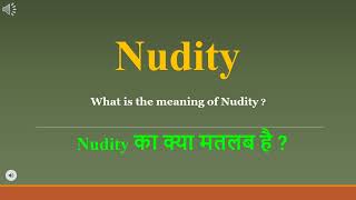 Nudity meaning in Hindi | Nudity ka kya matlab hota hai | daily use English words