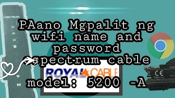 Sky worth|SPECTRUM MODEL_5200_A|PAANO PALITAN ANG WIFI NAME AND PASSWORD|easy WAY