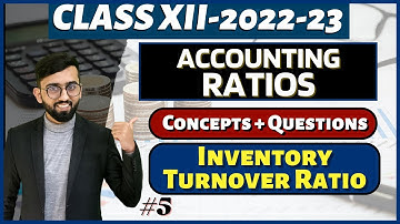 Accounting Ratios Class 12 Accounts | Activity Ratios | Class 12 Accounts | Concepts + Questions |