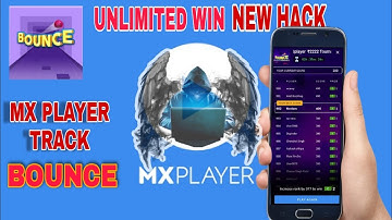 Mx player Hack Trick ||Bounce game track ||Mx player Hack