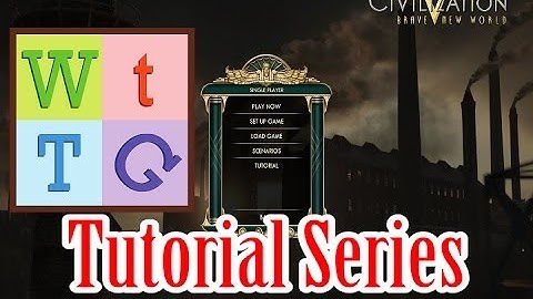 Civilization V Tutorial Part 1: "The First 100"