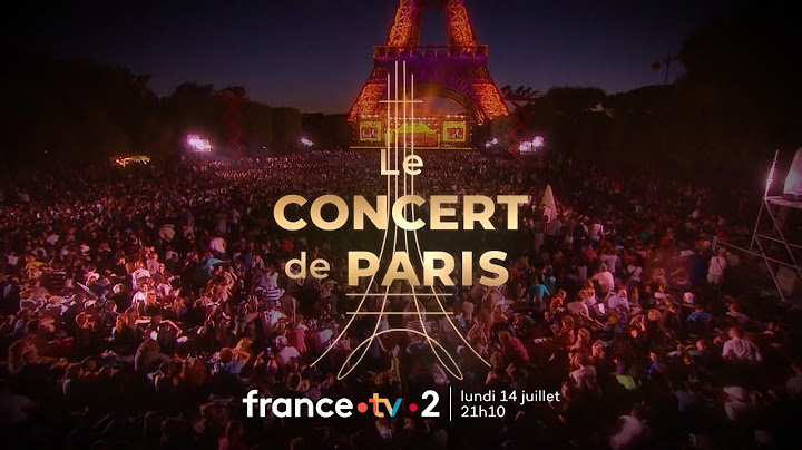 Le concert de Paris & le feu d'artifice sur France 2 lundi 14 juillet 2025