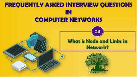Define Node and Link | Frequently asked Interview Question in Computer Networks | [English]