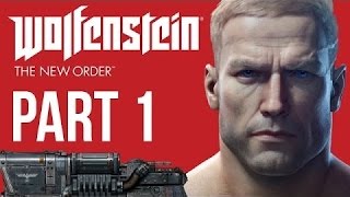 Wolfenstein The New Order walkthroughs:Part1