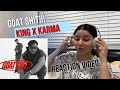 King  karma  goat shit  reaction